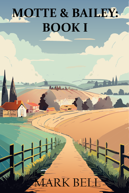 Motte & Bailey: Book I